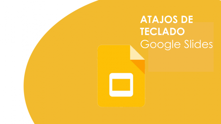 Atajos de teclado Google Slides